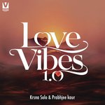 Love Vibes 1.0 - Krsna Solo Song Download